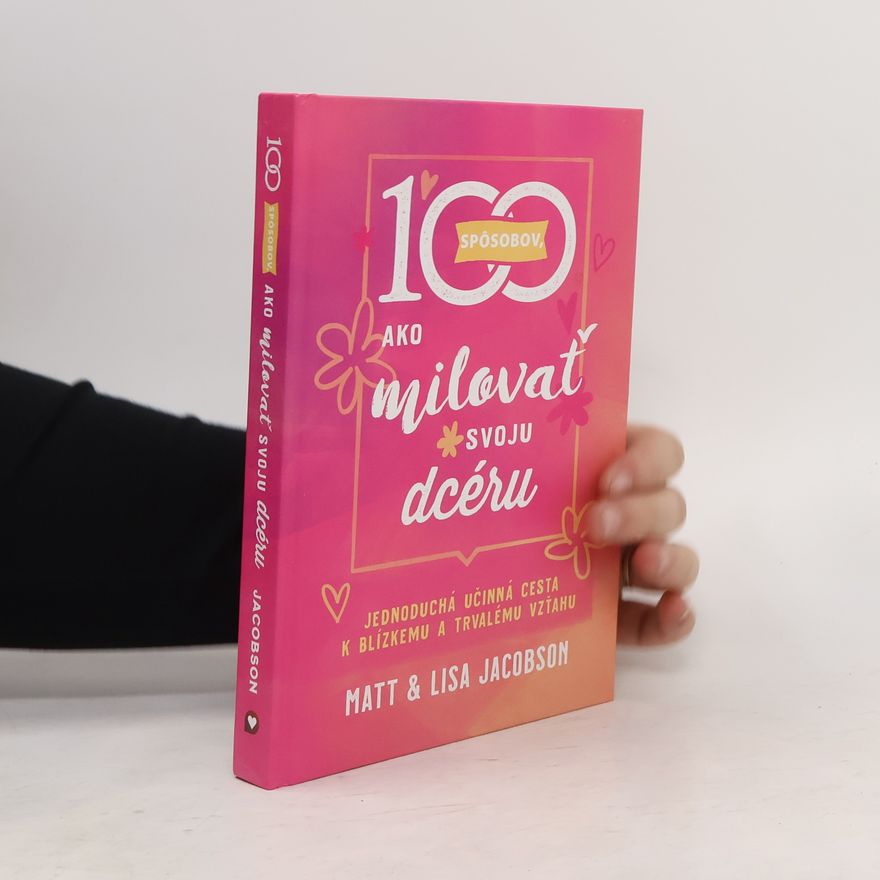 Lisa Jacobson 100 spôsobov, ako milovať svoju dcéru