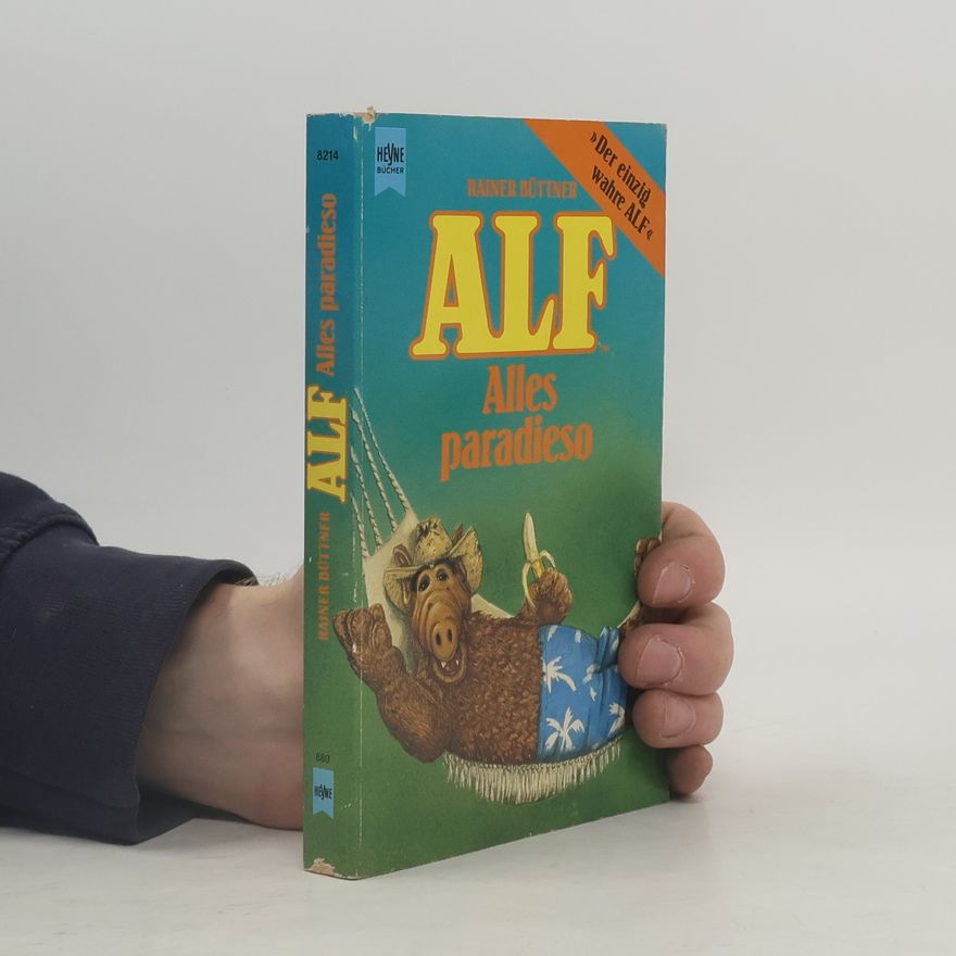 Rainer Büttner Alf. Alles paradieso