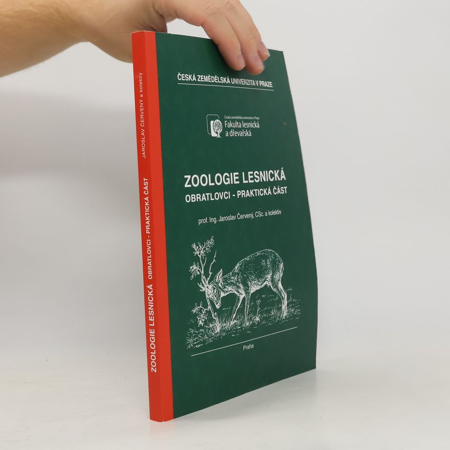 Jaroslav Červený Zoologie lesnická - obratlovci - praktická část