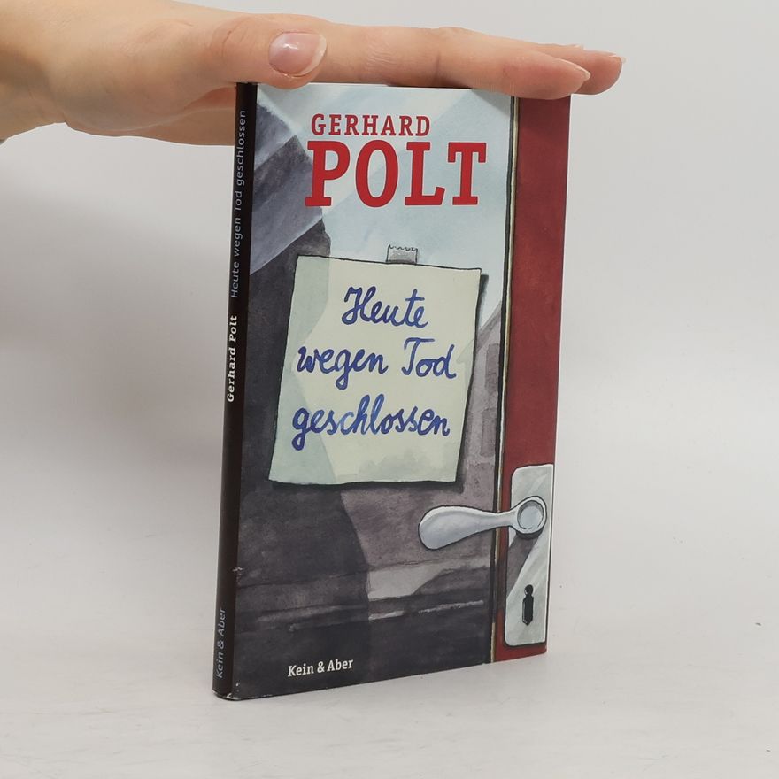 Gerhard Polt Heute wegen Tod geschlossen