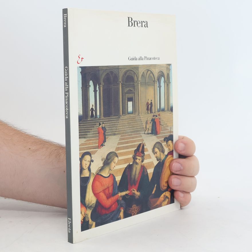 Stefano Zuffi Brera Guida alla Pinacoteca