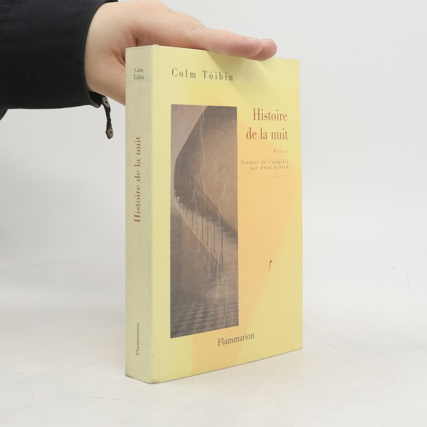 Colm Tóibín Histoire de la nuit