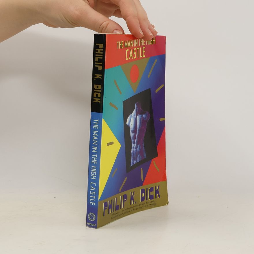 Philip K. Dick The Man in the High Castle