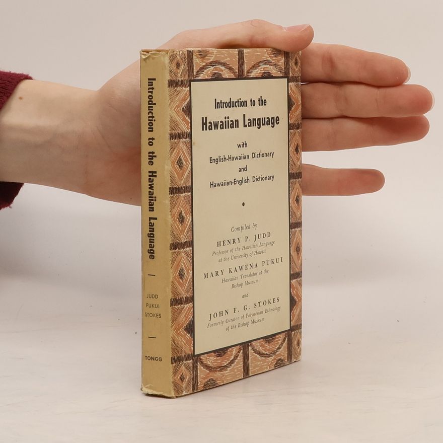 Henry P. Judd Introduction to the Hawaiian Language (An English-Hawaiian Vocabulary)