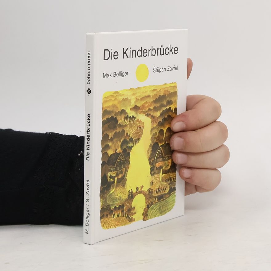 Max Bolliger Die Kinderbrücke