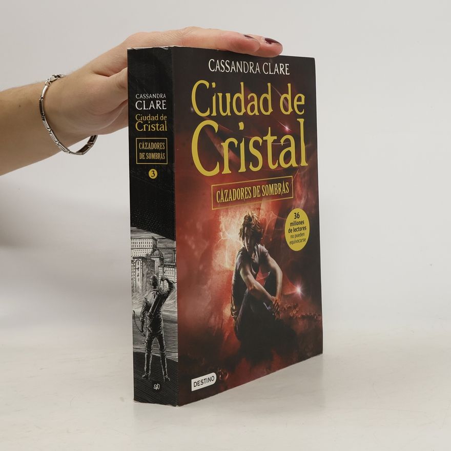 Cassandra Clare Cazadores de Sombras - 3: Ciudad de Cristal