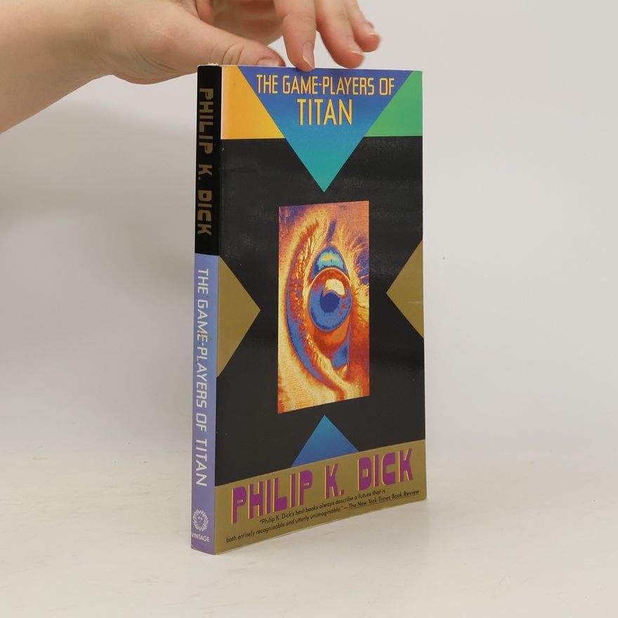 Philip K. Dick The Game-Players of Titan