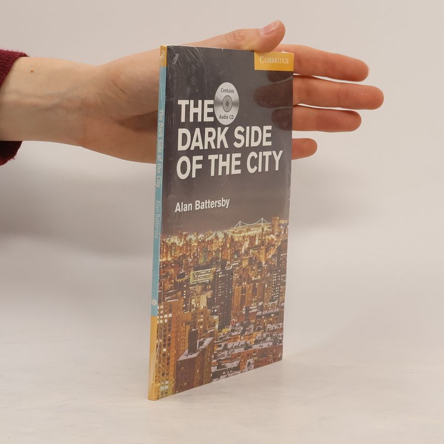 Alan R. Battersby The Dark Side of the City