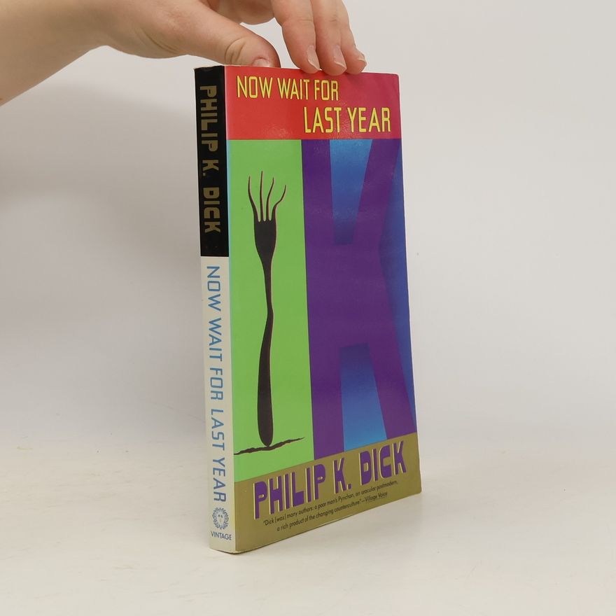 Philip K. Dick Now Wait for Last Year