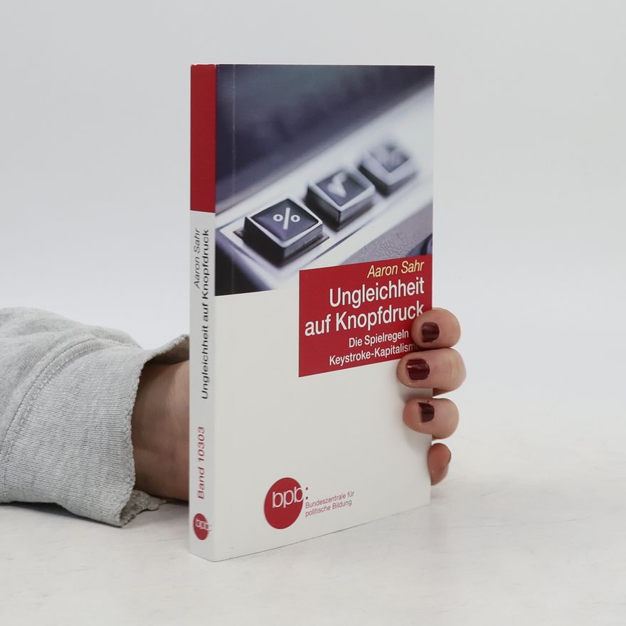 Aaron Sahr Ungleichheit auf Knopfdruck