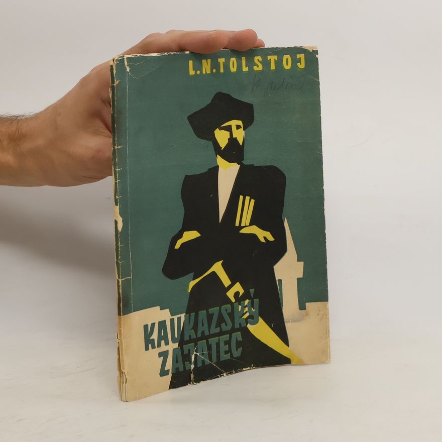 Lew Nikolajewitsch Tolstoi Kavkazský zajatec