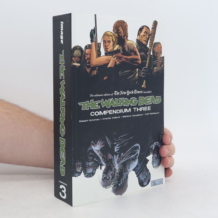 Robert Kikman The Walking Dead Compendium 3