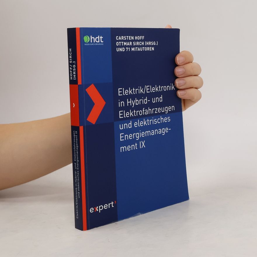 Carsten Hoff Elektrik/Elektronik in Hybrid- und Elektrofahrzeugen und elektrisches Energiemanagement IX