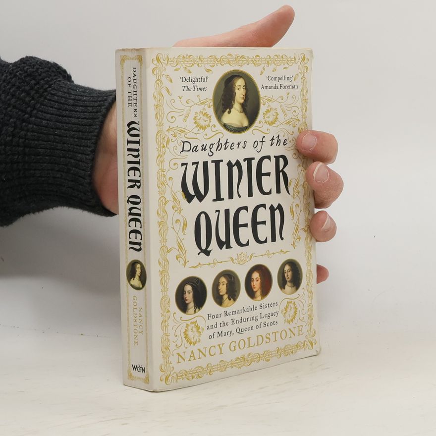 Nancy Bazelon Goldstone Daughters of the Winter Queen