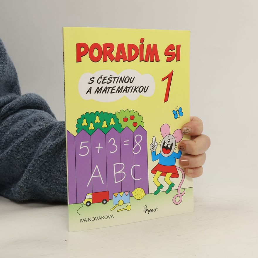 Iva Nováková Poradím si s češtinou a matematikou 1