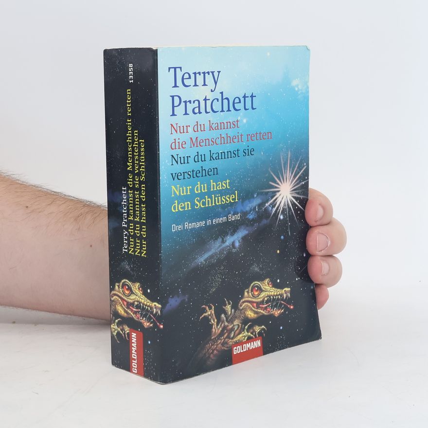 Terry Pratchett Nur du kannst die Menschheit retten. Nur du kannst sie verstehen. Nur du hast den Schlüssel