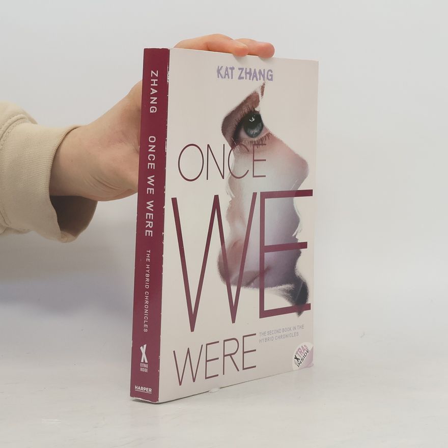 Kat Zhang The Hybrid Chronicles - 2: Once We Were