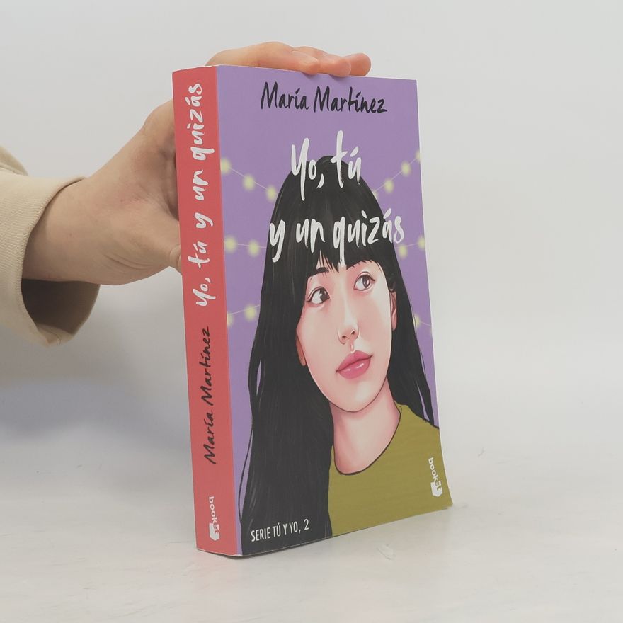 Maria Martinez Serie Tú y Yo - 2: Yo, tú y un quizás