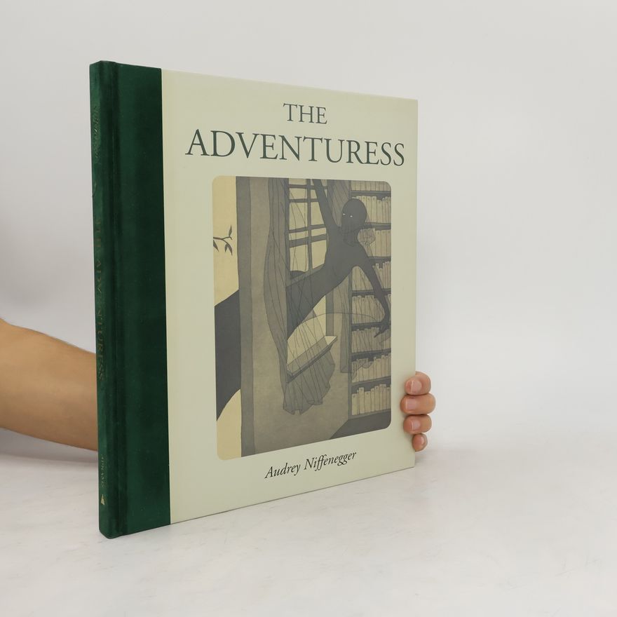 Audrey Niffenegger The Adventuress