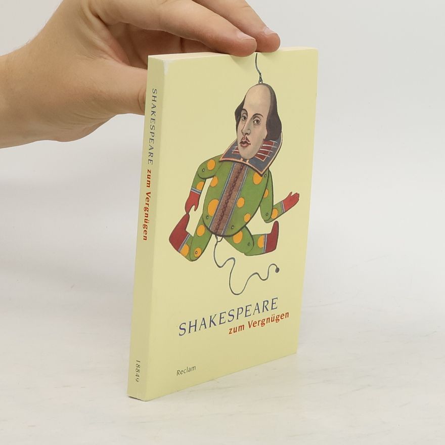 William Shakespeare Shakespeare zum Vergnügen