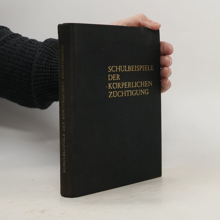 Erich Lemmhut Schulbeispiele der körperlichen Züchtigung - Band 1: Flagellantismus als Symptom. Triebe und Motivationen