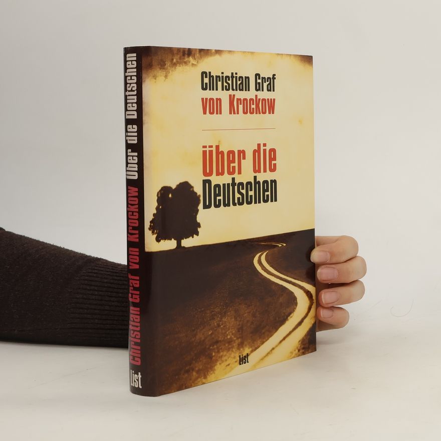 Christian Graf von Krockow Über die Deutschen