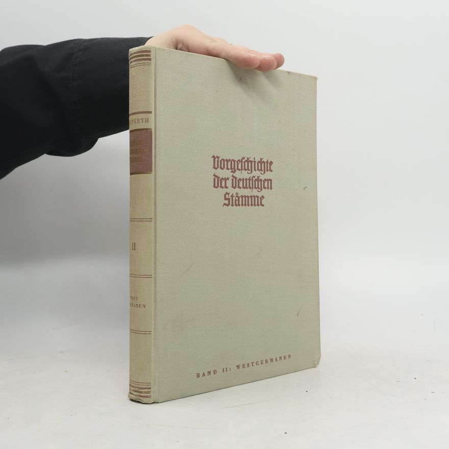Autorenkollektiv Vorgeschichte der deutschen Stämme 2. Westgermanen