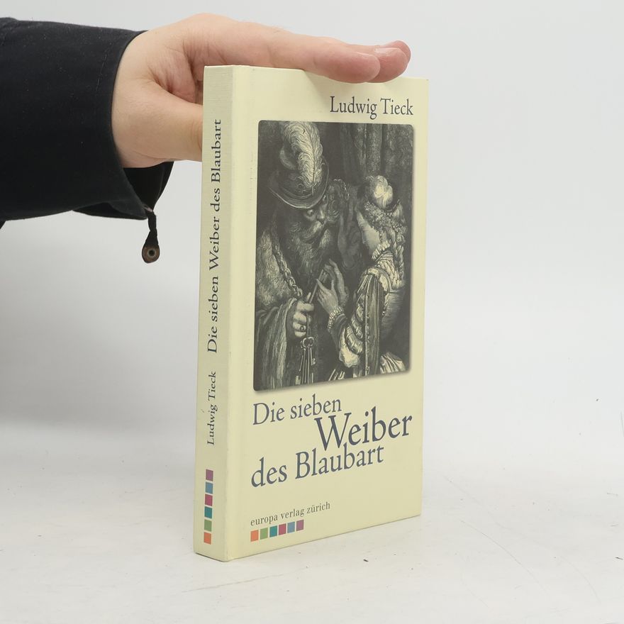Ludwig Tieck Die sieben Weiber des Blaubarts