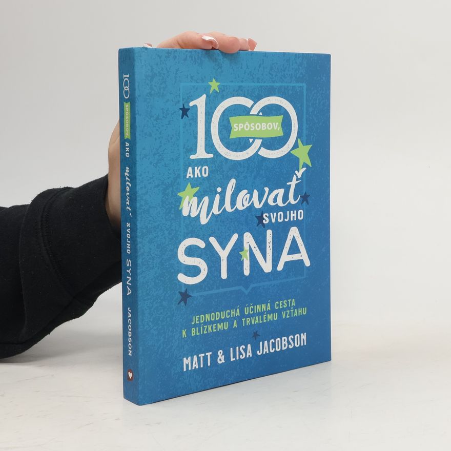 Lisa Jacobson 100 spôsobov, ako milovať svojho syna