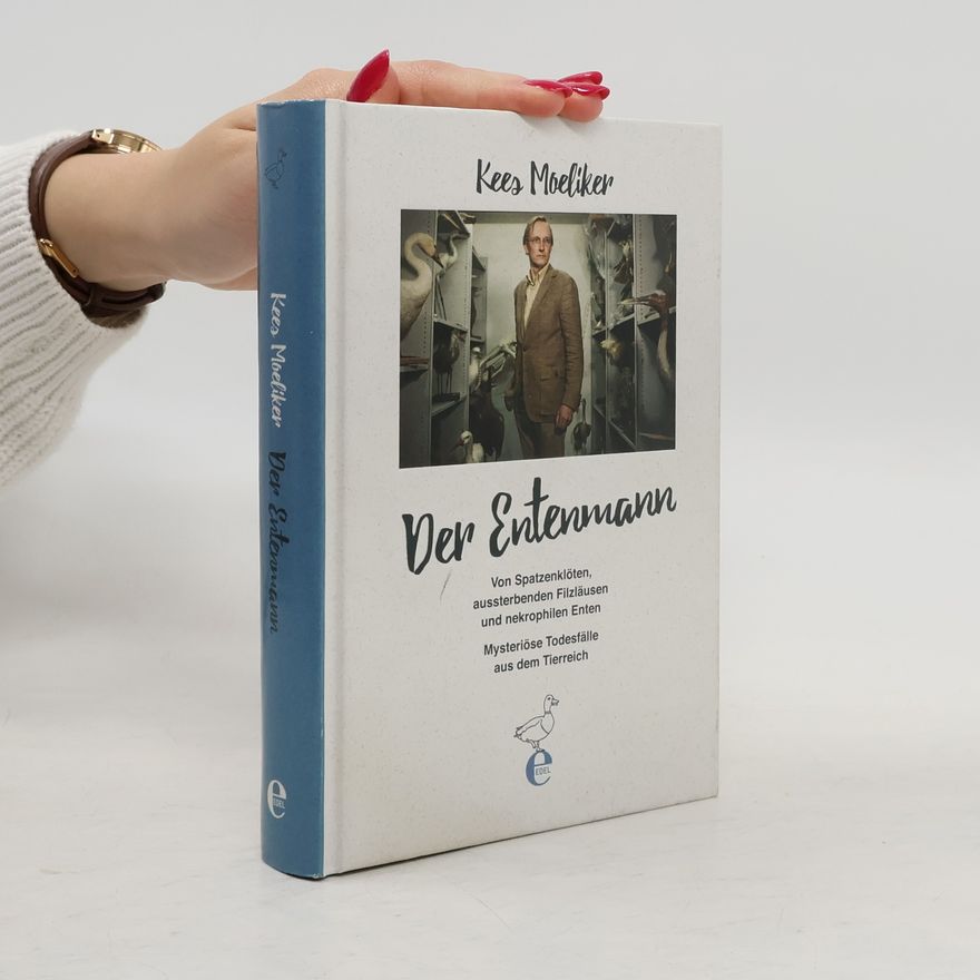 Kees Moeliker Der Entenmann
