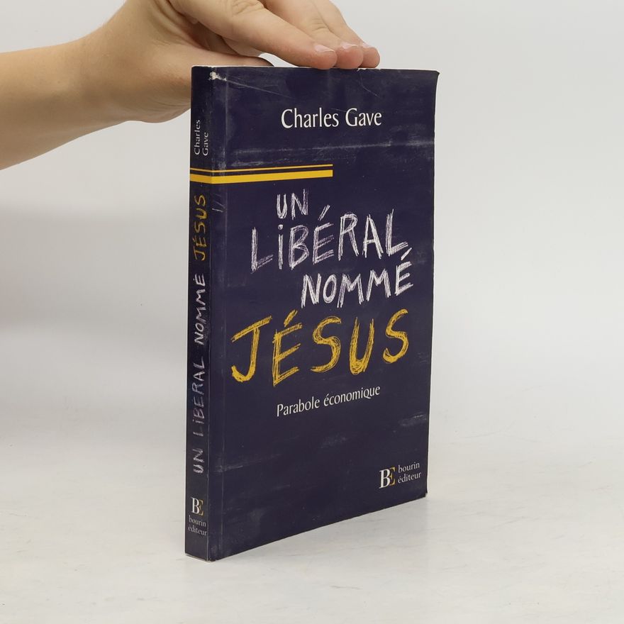 Charles Gave Un libéral nommé Jésus