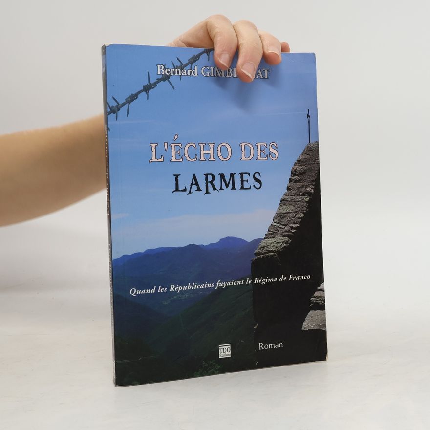 Bernard Gimblet L'écho des larmes