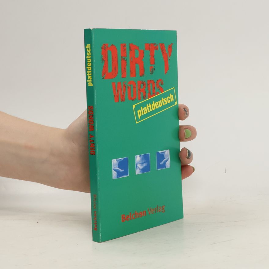 Autorenkollektiv Dirty Words Plattdeutsch