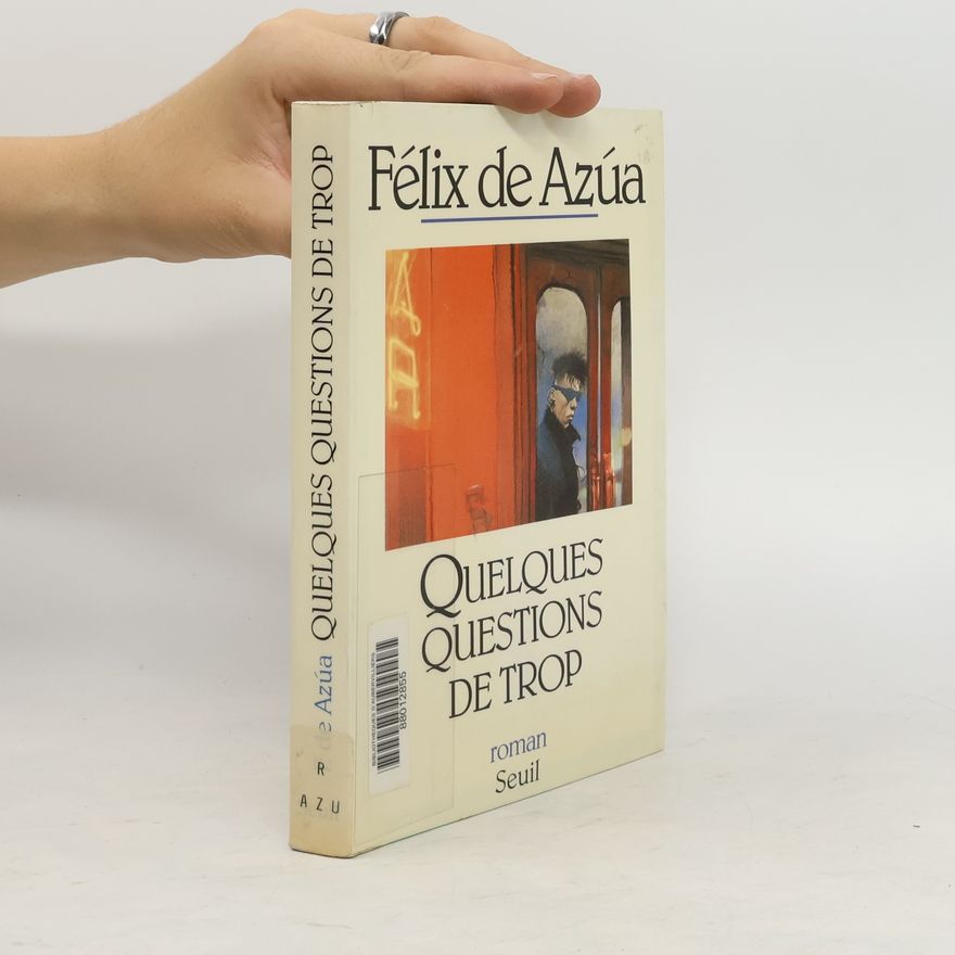 Félix de Azúa Quelques questions de trop