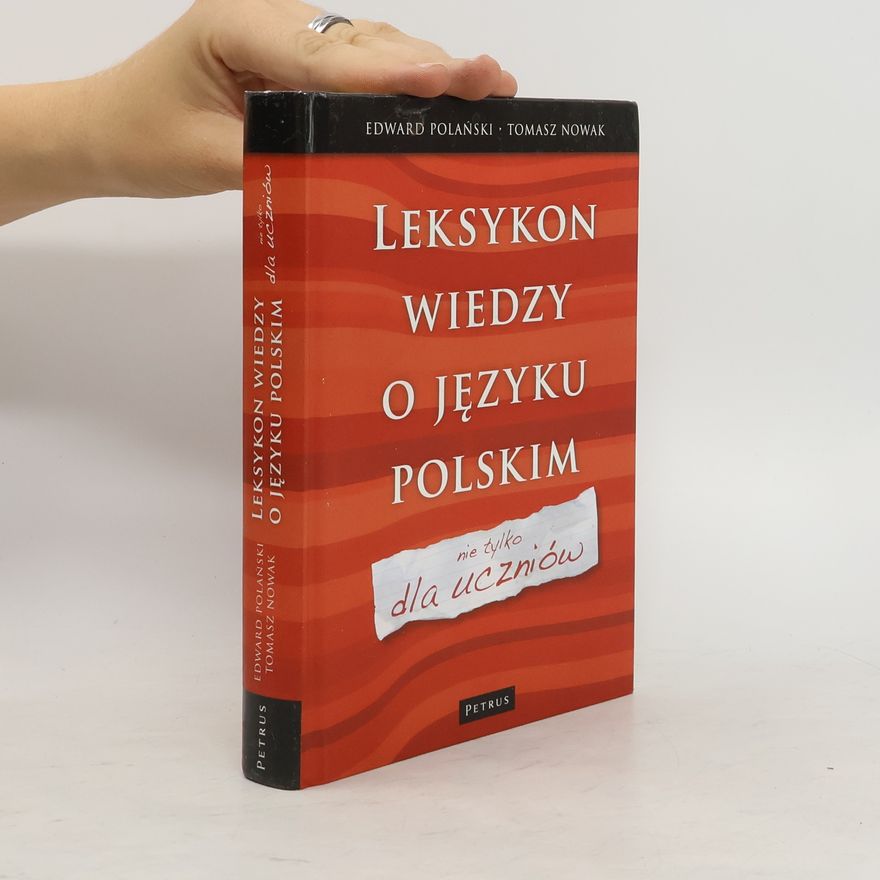 Polański Edward Leksykon wiedzy o języku polskim