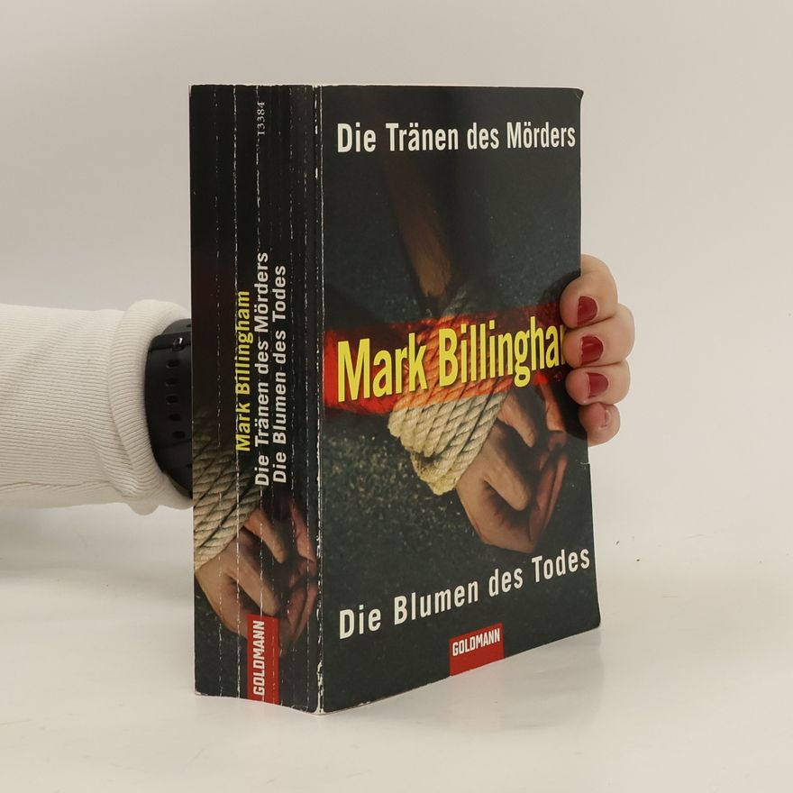Mark Billingham Die Tränen des Mörders / Die Blumen des Todes
