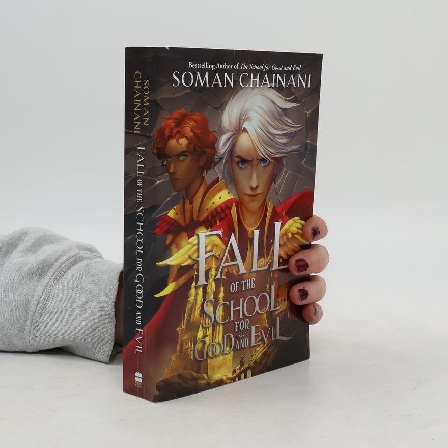 Soman Chainani Fall of the School for Good and Evil