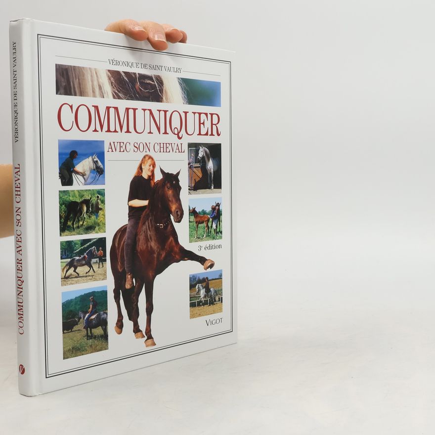 Véronique de Saint Vaulry Communiquer avec son cheval