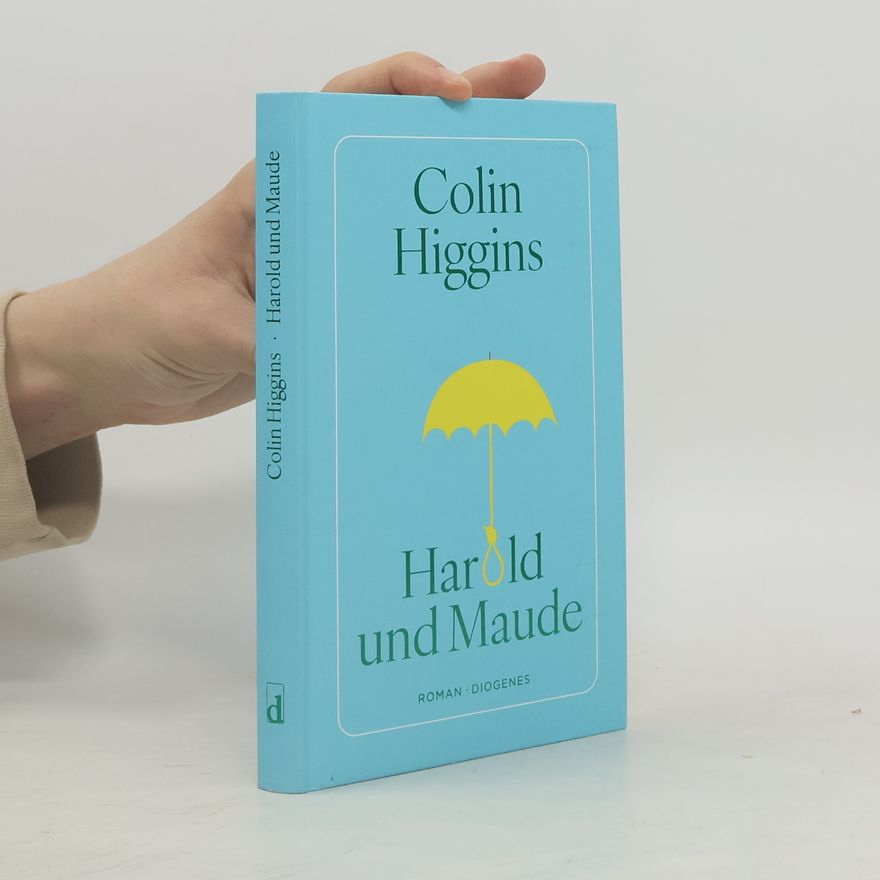 Colin Higgins Harold und Maude