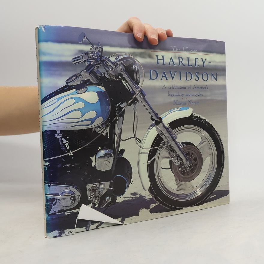 Martin Norris The Classic Harley-Davidson