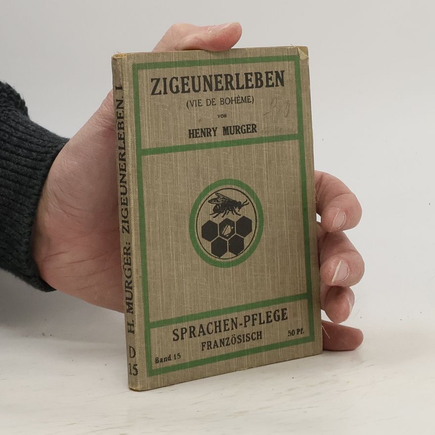 Murger Henry Zigeunerleben = (Vie de Bohème) : (Auswahl)