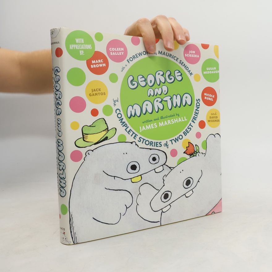 James Marshall George and Martha: The Complete Stories of Two Best Friends Collector's Edition
