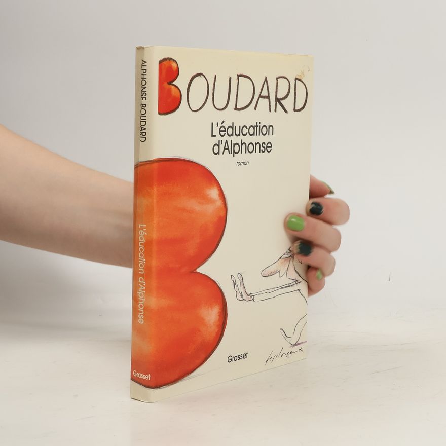 Alphonse Boudard L' éducation d'Alphonse