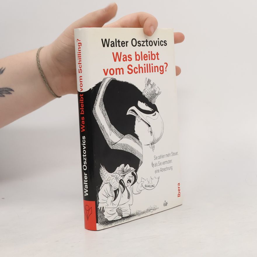 Walter Osztovics Was bleibt vom Schilling?