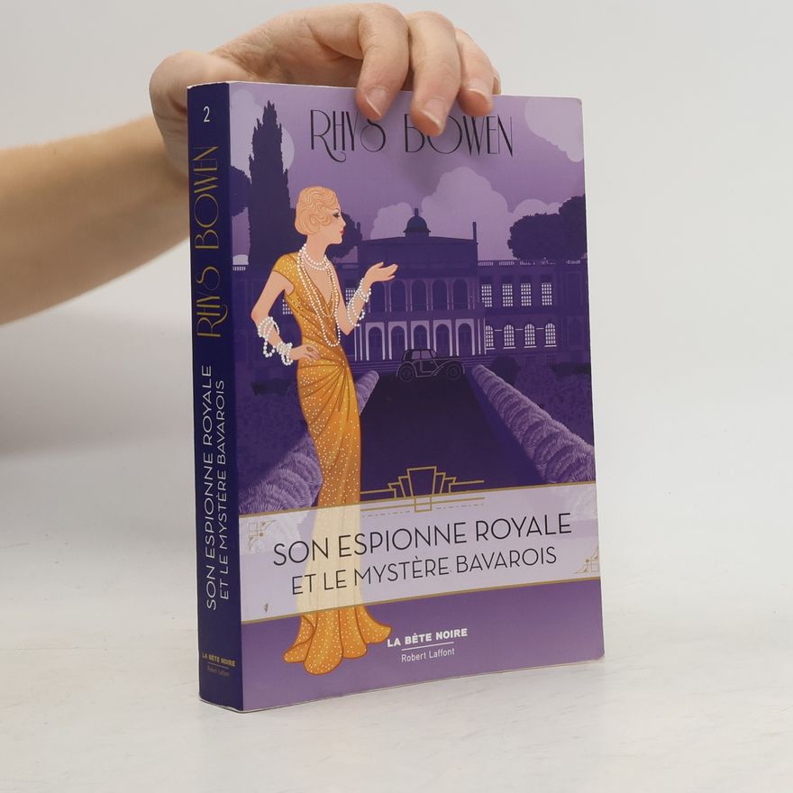 Rhys Bowen La Bête Noire - 2: Son Espionne royale et le mystère bavarois