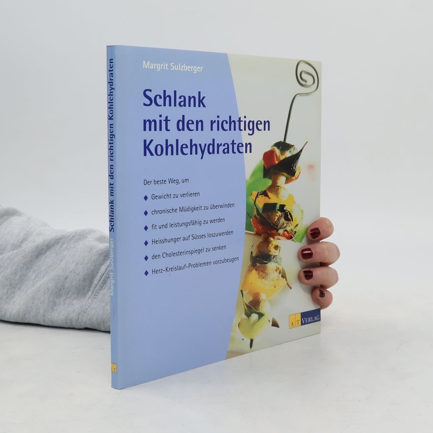 Margrit Sulzberger Schlank mit den richtigen Kohlehydraten