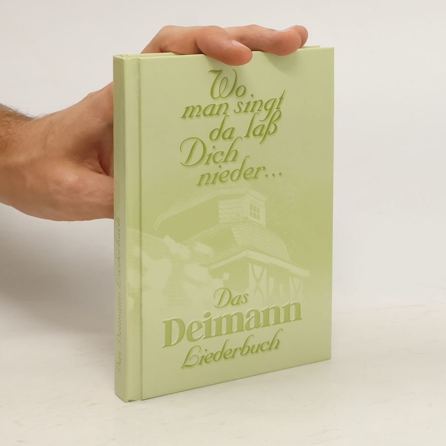 Theo Deimann Wo man singt da laß Dich nieder ...