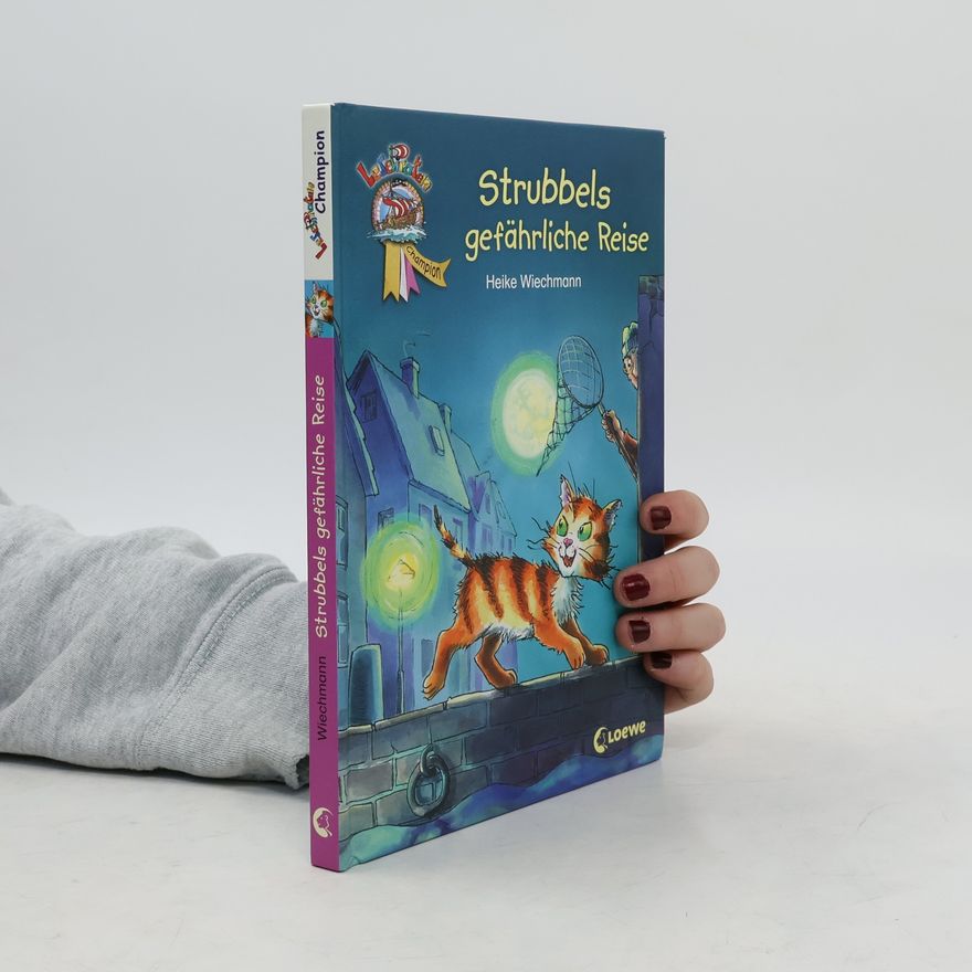 Heike Wiechmann Strubbels gefährliche Reise