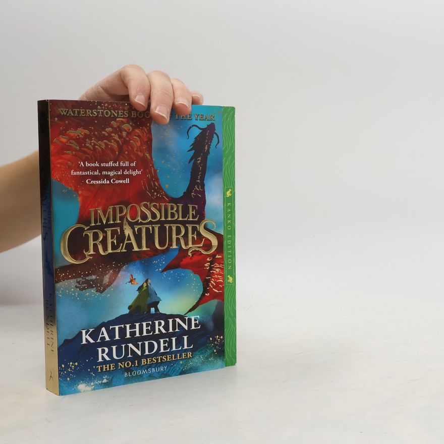 Katherine Rundell Impossible Creatures