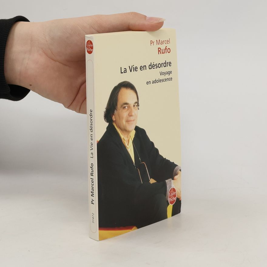 Marcel Rufo La vie en désordre